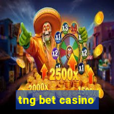 tng bet casino